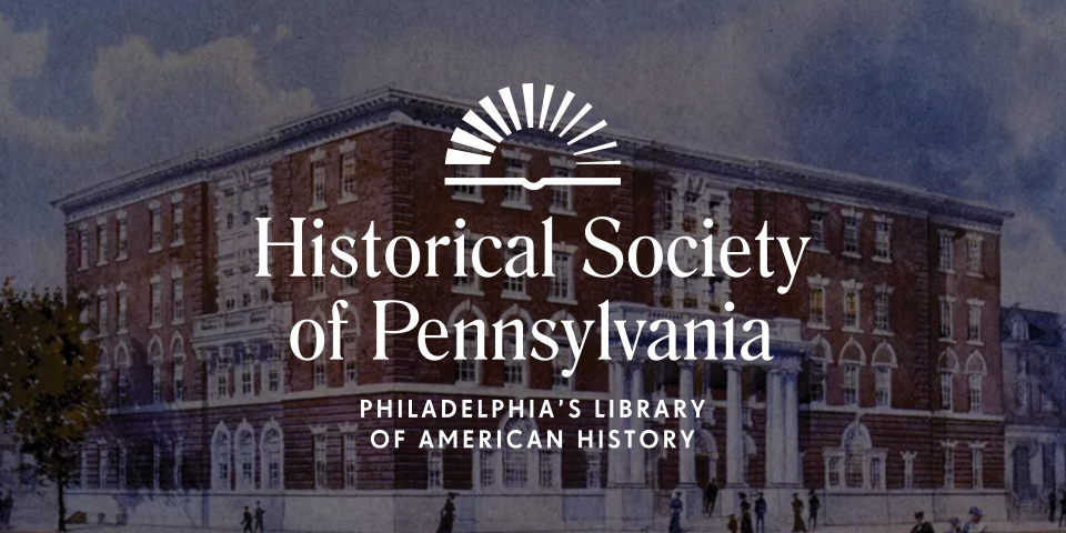 historical society of pennsylvania