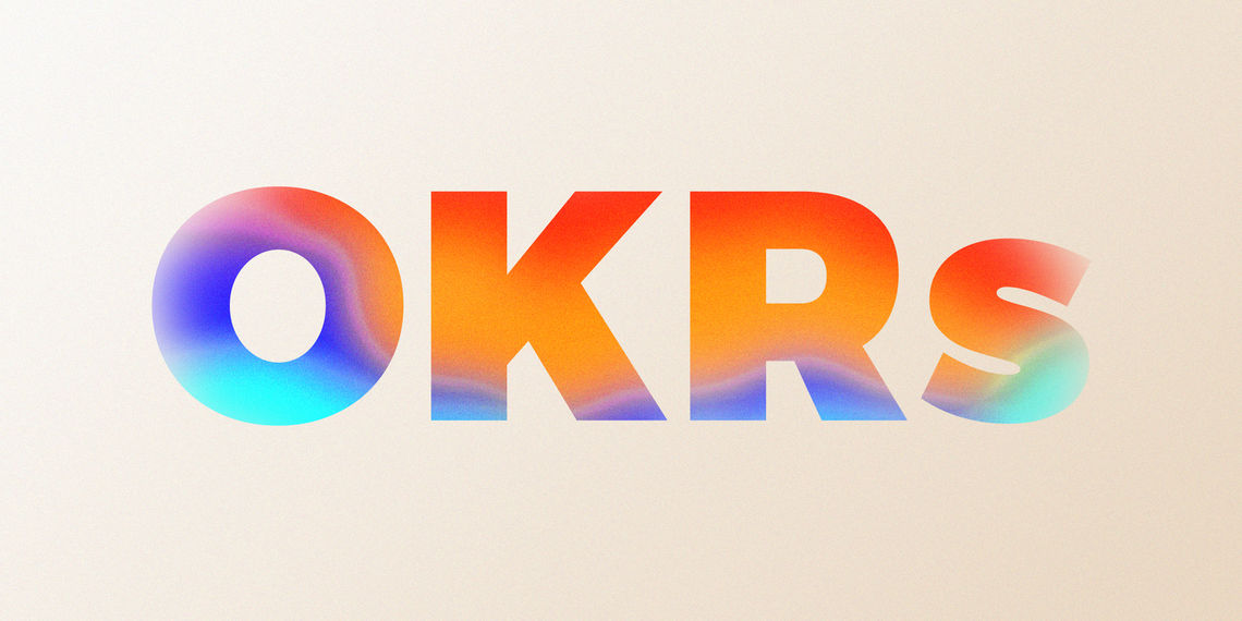 "OKRs" with a funky, rainbow color to the letters.